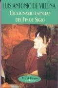Diccionario esencial del fin de siglo | Luis Antonio de Villena