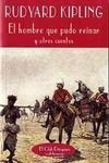 El hombre que pudo reinar y otros cuentos | Kipling, Rodríguez Jadraque