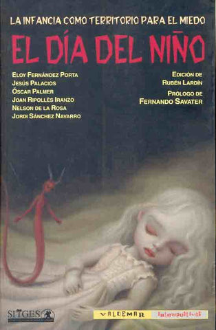 El Dia del Ni~no: La Infancia Como Territorio Para El Miedo (Spanish Edition)