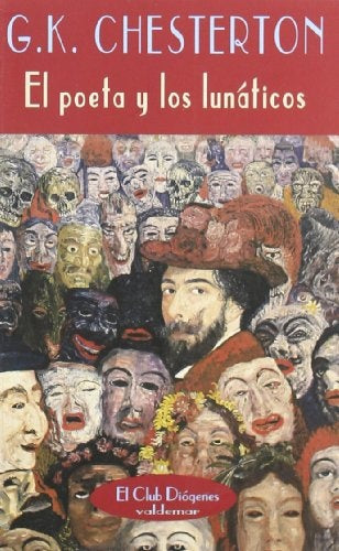 El poeta y los lunáticos | Chesterton, Moreno-Ruiz