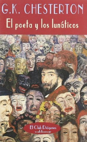 El poeta y los lunáticos | Chesterton, Moreno-Ruiz