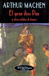 El gran dios Pan y otros relatos de terror | Machen, Molina Foix