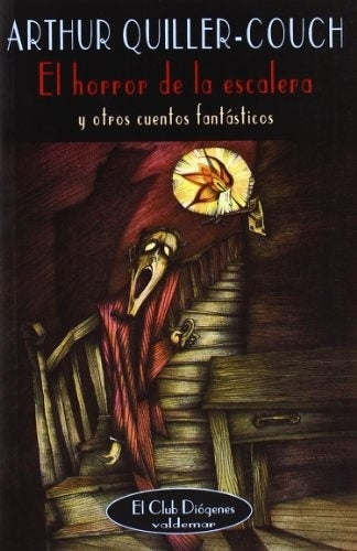 El horror de la escalera: y otros cuentos fantásticos | Quiller-Couch, García
