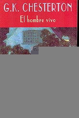 El hombre vivo | Chesterton, Santegruás