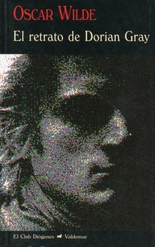 EL RETRATO DE DORIAN GRAY.. | Oscar Wilde