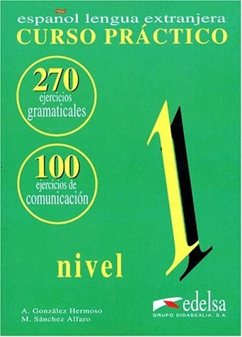 Español lengua extranjera. Curso Practico. Nivel 1