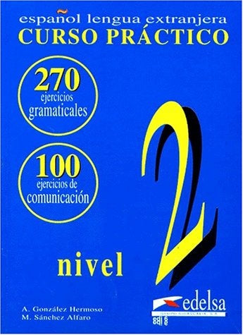 Español lengua extranjera. Curso Práctico. Nivel 2