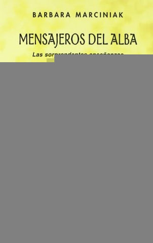 MENSAJEROS DEL ALBA. | Marciniak-Ornellas Radziwill