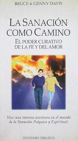LA SANACION COMO CAMINO. | BRUCE & GENNY DAVIS