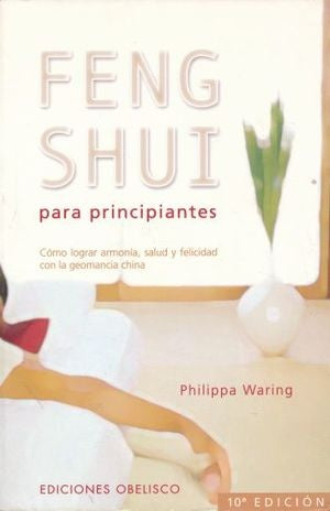 Feng Shui Para Principiantes/the Way of Feng Shui (Spanish Edition) | Philippa Waring