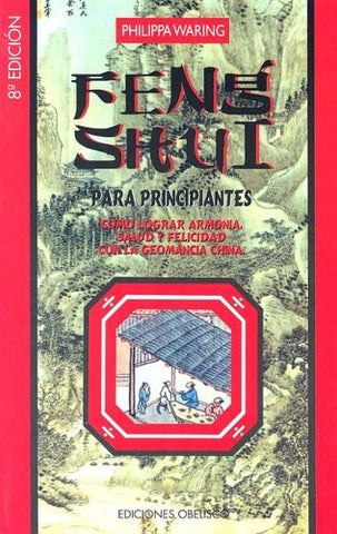 Feng Shui Para Principiantes/the Way of Feng Shui (Spanish Edition) | Philippa Waring