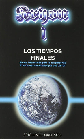 ARGON LOS TIEMPOS FINALES I. | Lee Carroll