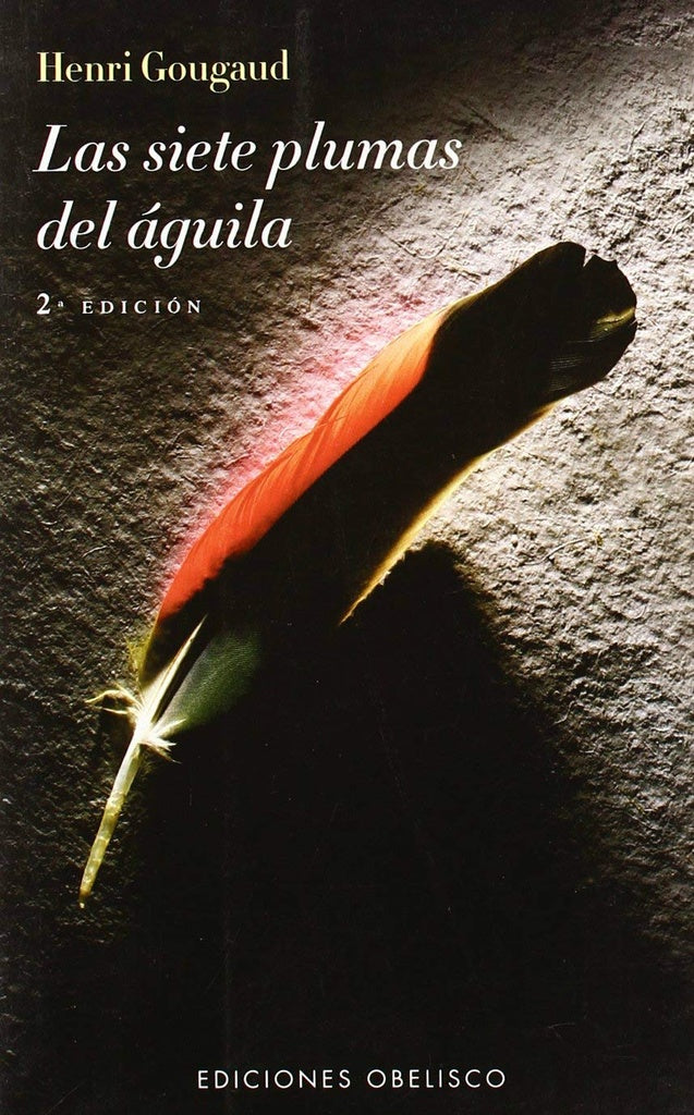 LAS SIETE PLUMAS DEL AGUILA  | HENRI GOUGAUD