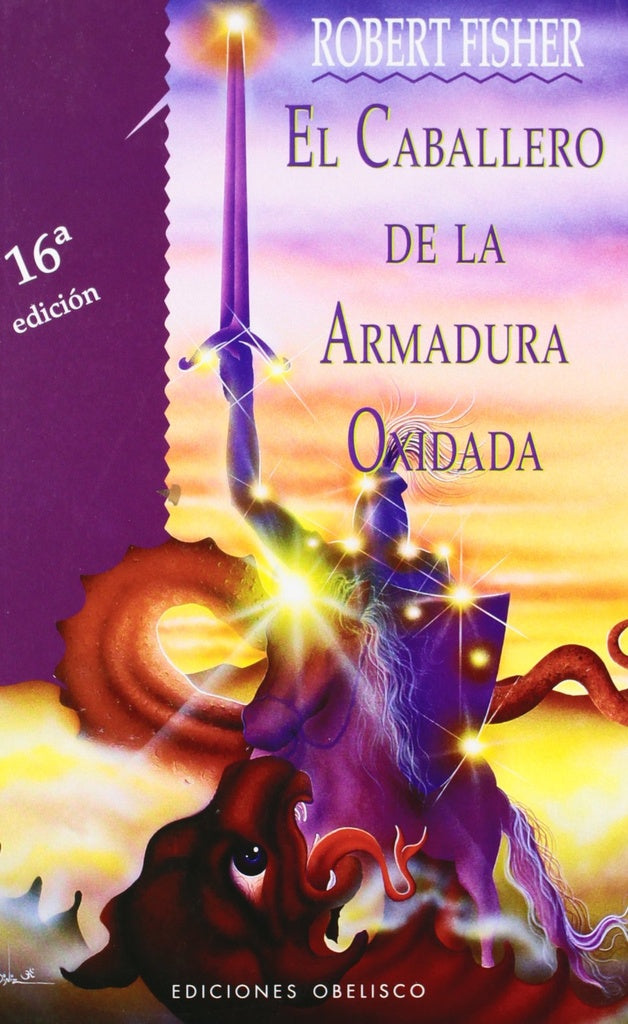 EL CABALLERO DE LA ARMADURA OXIDADA.. | Robert Fisher