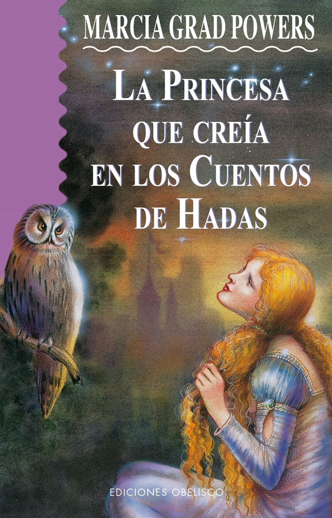 LA PRINCESA QUE CREIA EN LOS CUENTOS DE HADAS | Marcia Grad Powers