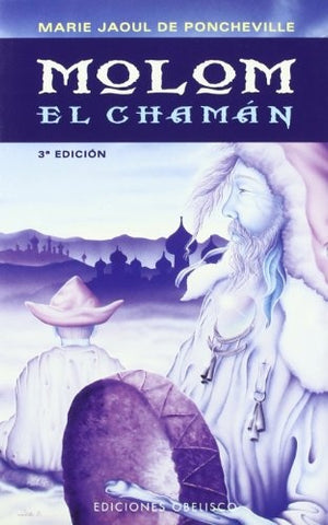 MOLOM EL CHAMÁN *.. | Marie Jaoul de Poncheville