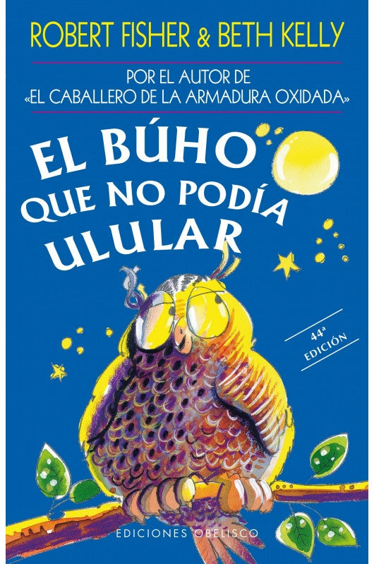 EL BUHO QUE NO PODIA ULULAR.. * | Fisher, Kelly