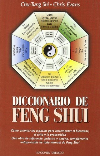 Diccionario de Feng shui | Shi-Evans-Purtí Prat
