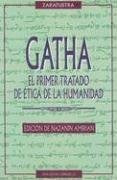 Gatha: el primer tratado de ética de la humanidad | Zaratustra-Amirian
