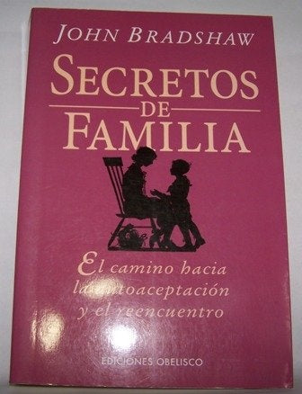 SECRETOS DE FAMILIA. | John Bradshaw