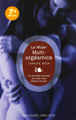 La mujer multiorgasmica:  | Janalee Beck