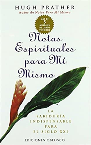 Notas espirituales para mí mismo: la sabiduría indispensable para el siglo XXI | Prather-Grian
