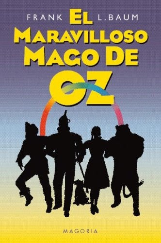 El Maravilloso Mago De Oz / The Wonderful Wizard of Oz (Spanish Edition) | Baum Lyman Frank