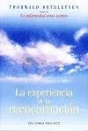 LA EXPERIENCIA DE LA REENCARNACION. | Thorwald Dethlefsen