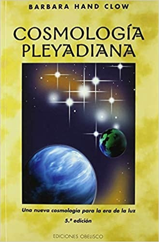 COSMOLOGIA PLEYDIANA | BARBARA HAND CLOW