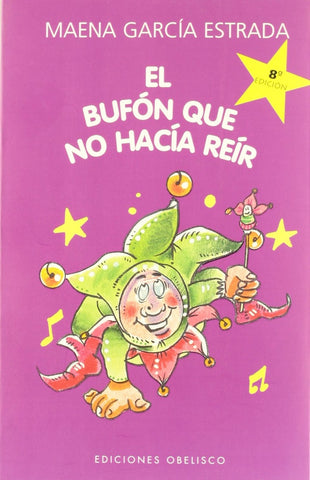 El bufón que no hacía reír | Maena  Garcia Estrada