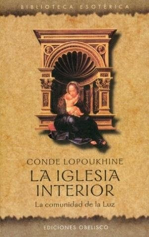 LA IGLESIA INTERIOR. | CONDE LOPOUKHINE