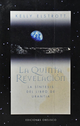 LA QUINTA REVELACIÓN. | Kelly  Elstrott