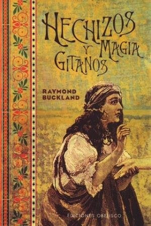 Hechizos Y Magia Gitanos (Spanish Edition) | Raymond Buckland