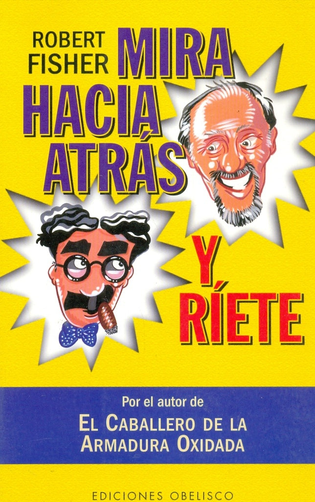 Mira Hacia Atras y Riete (Spanish Edition) | Robert Fischer