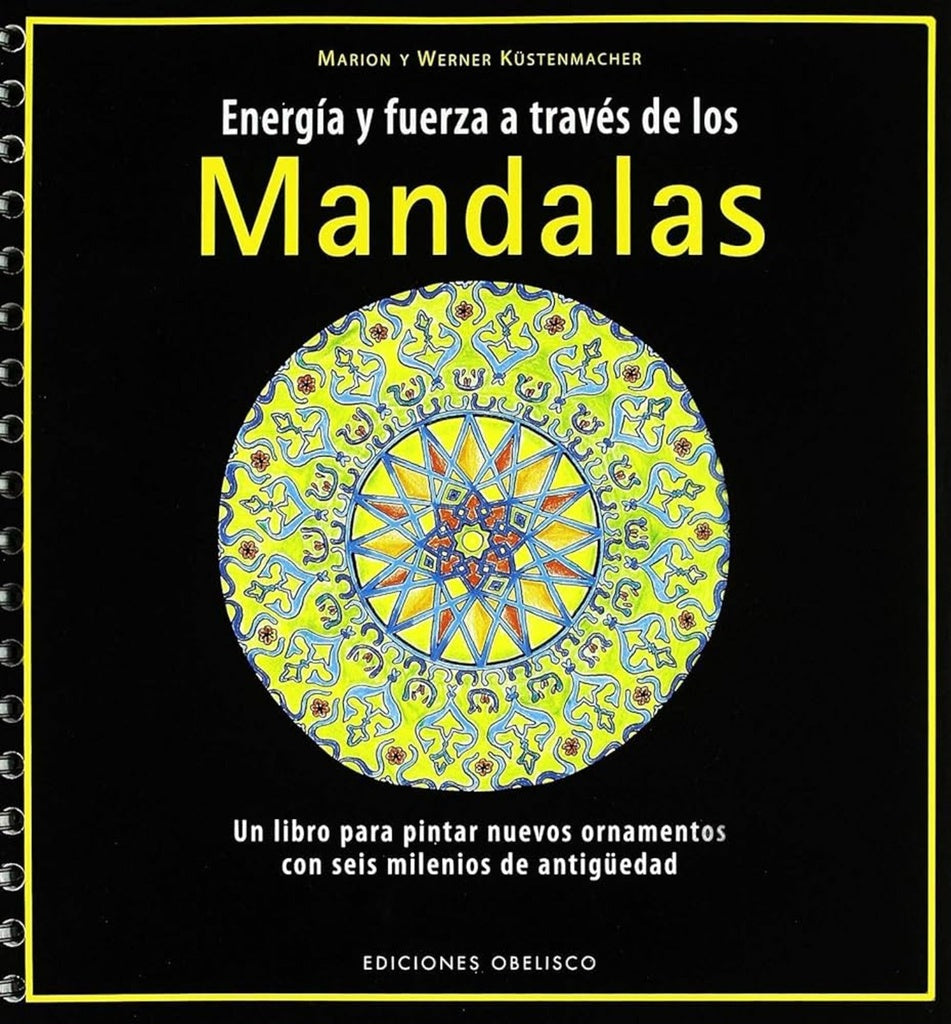 ENERGIA Y FUERZA A TRAVES DE LOS MANDALAS.. | Kuestenmacher