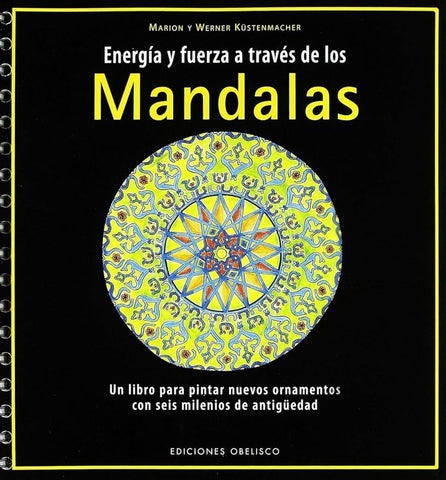 ENERGIA Y FUERZA A TRAVES DE LOS MANDALAS.. | Kuestenmacher