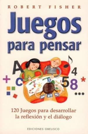 Juegos para pensar/ Thinking Games (Spanish Edition) | Fisher, Fisher
