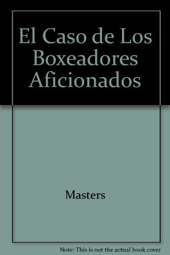 EL CASO DE LOS BOXEADORES AFICIONADOS..