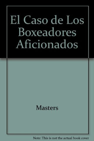 EL CASO DE LOS BOXEADORES AFICIONADOS..