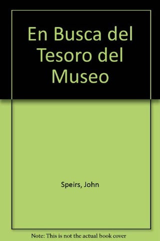 En busca del tesoro del museo | john  Speis
