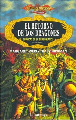 eL RETORNO DE LOS DRAGONES | Margaret  Weis