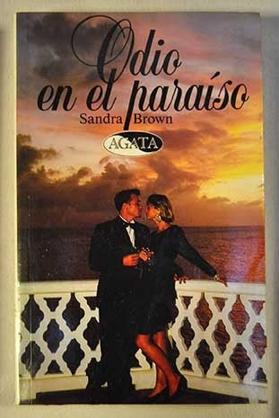 ODIO EN EL PARAISO  | Sandra Brown