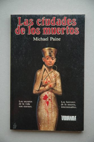 LAS CIUDADES DE LOS MUERTOS.C | MICHAEL PAINE