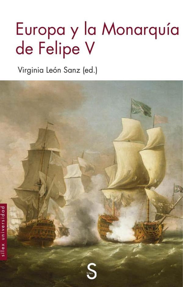 Europa y la Monarquía de Felipe V | Virginia León Sanz