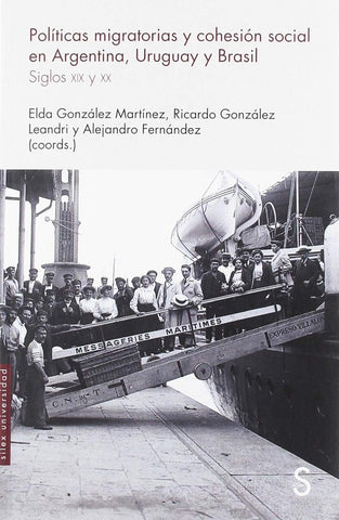 POLITICAS MIGRATORIAS Y COHESION SOCIAL EN ARGENTINA, URUGUAY Y BRASIL.. | ELDA  GONZALEZ MARTINEZ