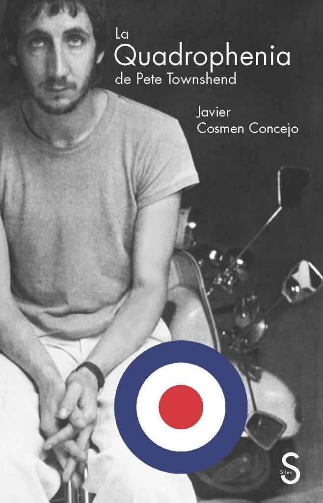La Quadrophenia de Pete Townshend | Javier Cosmen Concejo