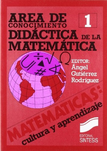 AREA DE CONOCIMIENTO: DIDÁCTICA DE LA MATEMÁTICA.. | Ángel Gutiérrez Rodríguez