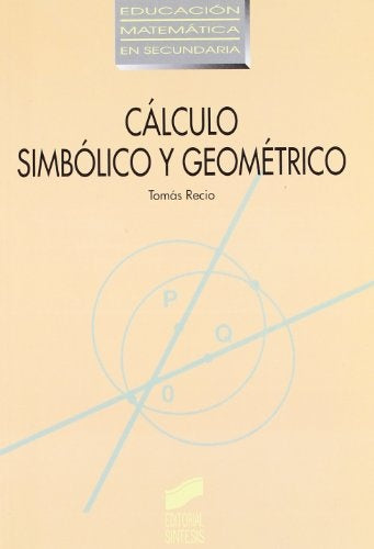 CALCULO SIMBOLICO Y GEOMETRICO | TOMAS  RECIO