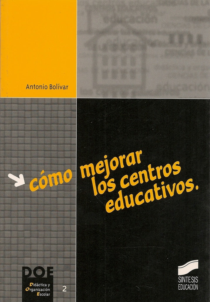 Cómo mejorar los centros educativos | Antonio Bolívar Botia