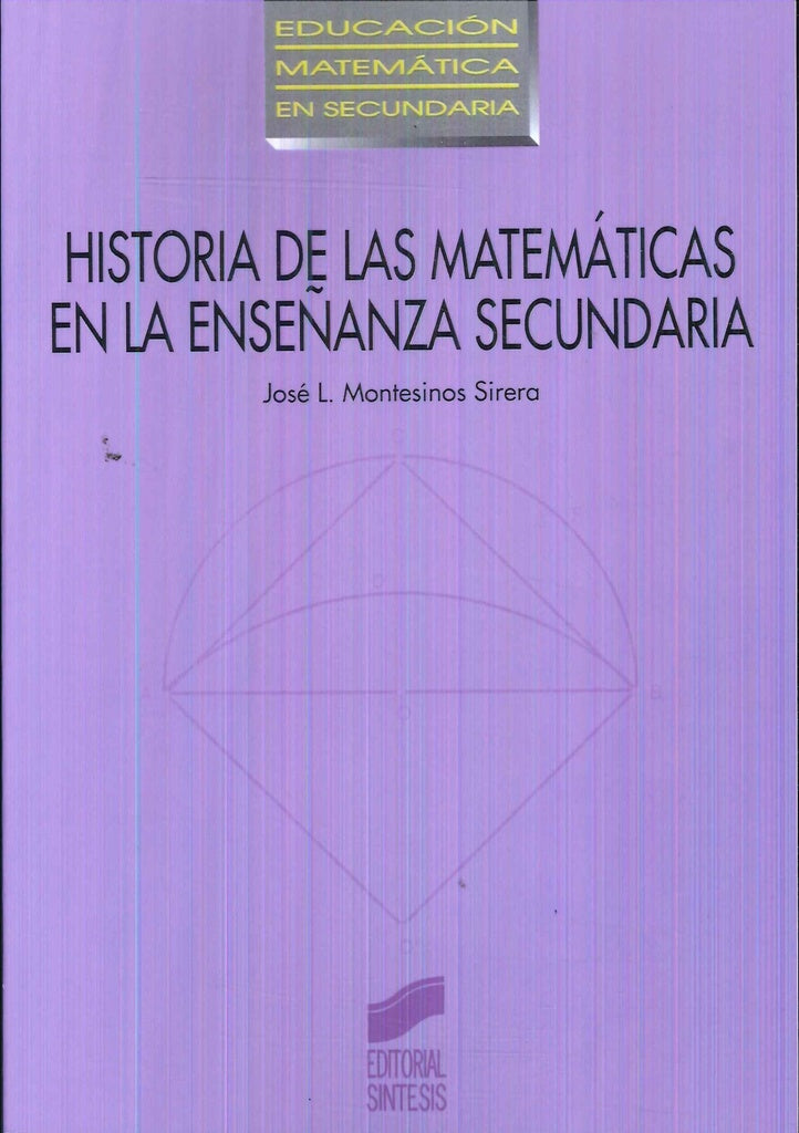 HISTORIA DE LAS MATEMATICAS | JOSE L. MONTESINOS SIRERA